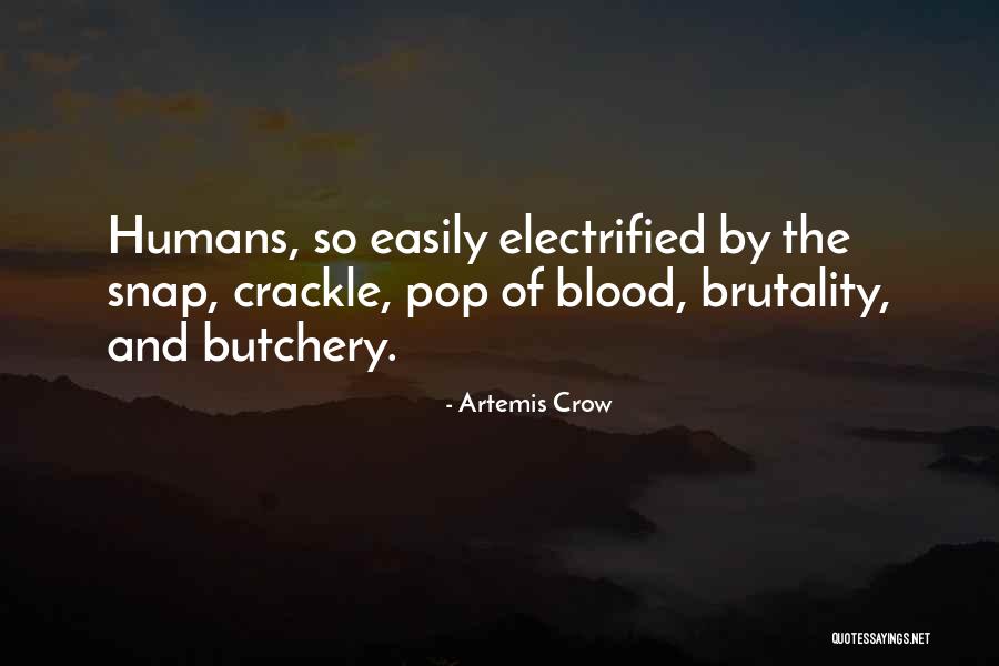 The Humans Quotes By Artemis Crow