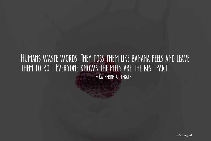 The Humans Quotes By Katherine Applegate