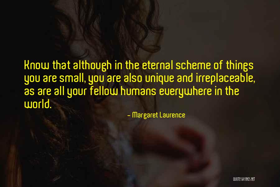 The Humans Quotes By Margaret Laurence