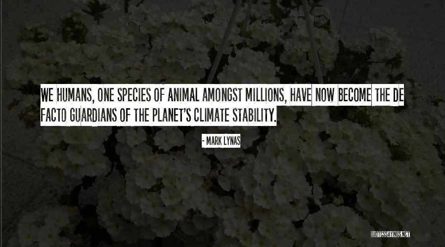 The Humans Quotes By Mark Lynas