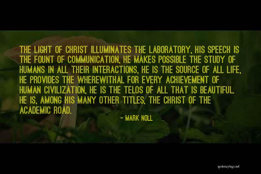 The Humans Quotes By Mark Noll