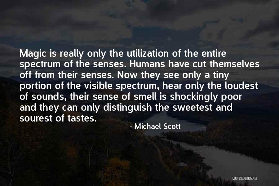 The Humans Quotes By Michael Scott