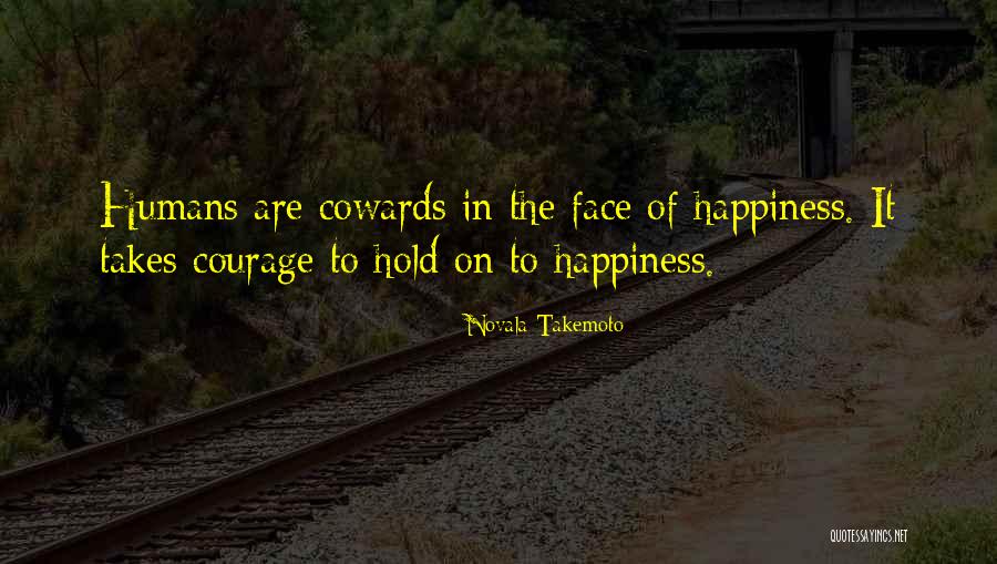 The Humans Quotes By Novala Takemoto