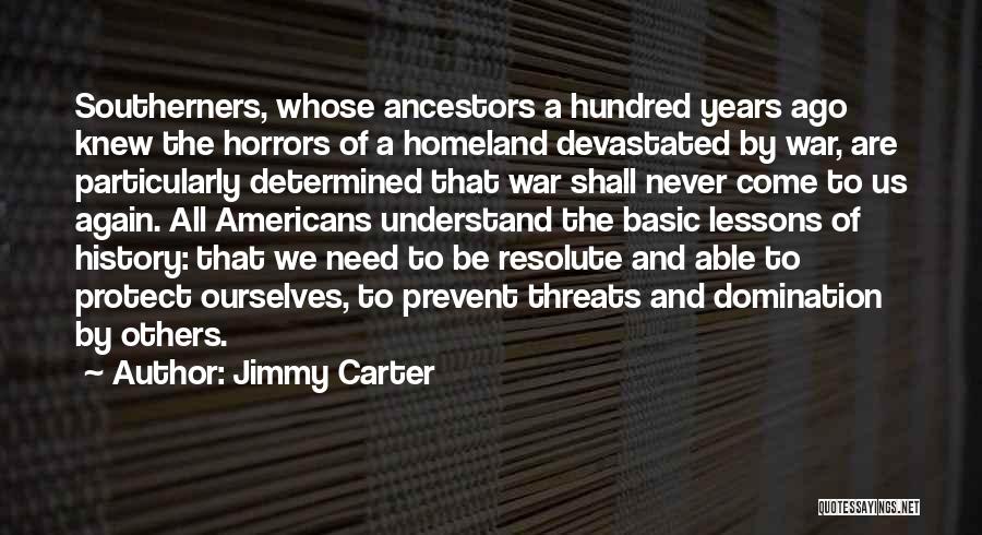 The Hundred Years War Quotes By Jimmy Carter