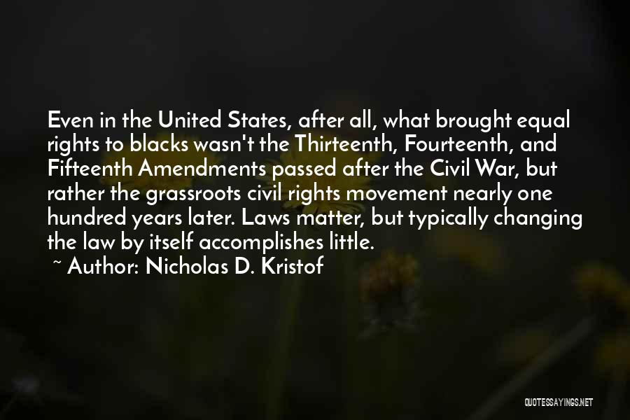 The Hundred Years War Quotes By Nicholas D. Kristof