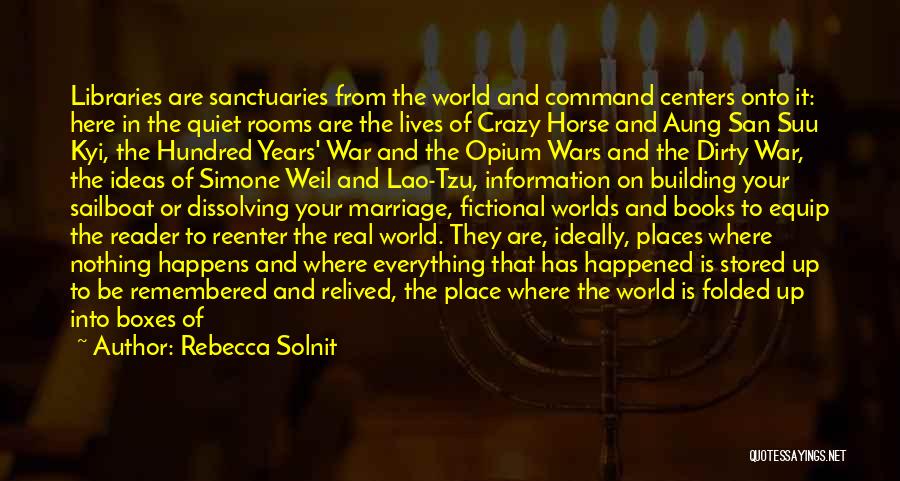 The Hundred Years War Quotes By Rebecca Solnit