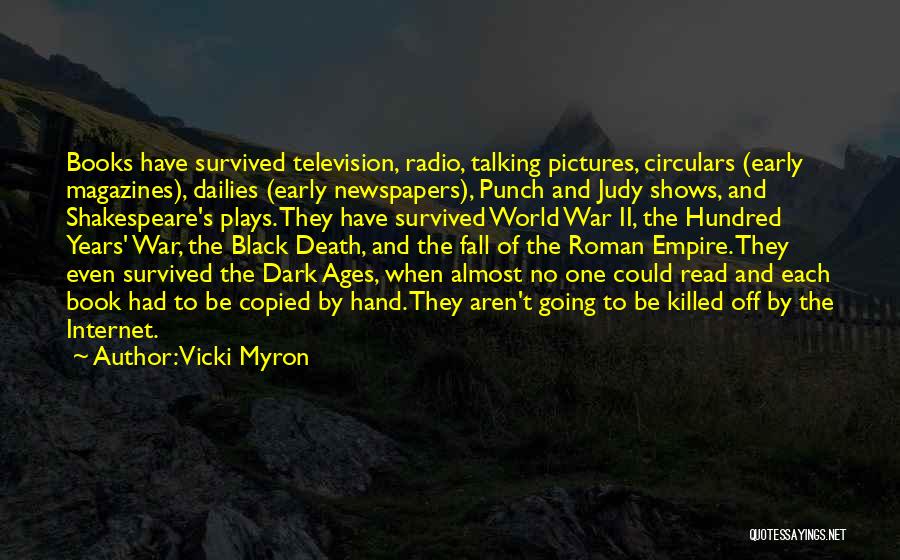 The Hundred Years War Quotes By Vicki Myron