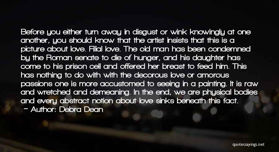 The Hunger Artist Quotes By Debra Dean