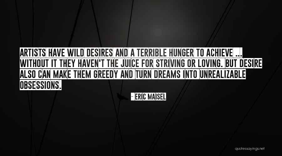 The Hunger Artist Quotes By Eric Maisel