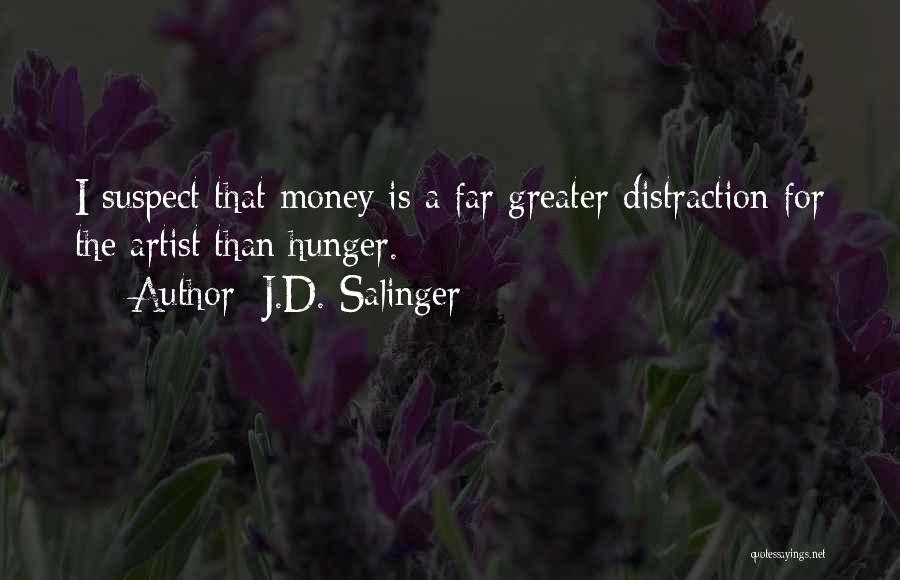 The Hunger Artist Quotes By J.D. Salinger