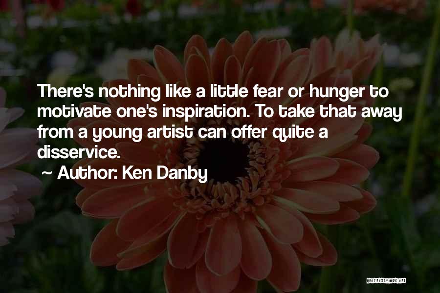 The Hunger Artist Quotes By Ken Danby