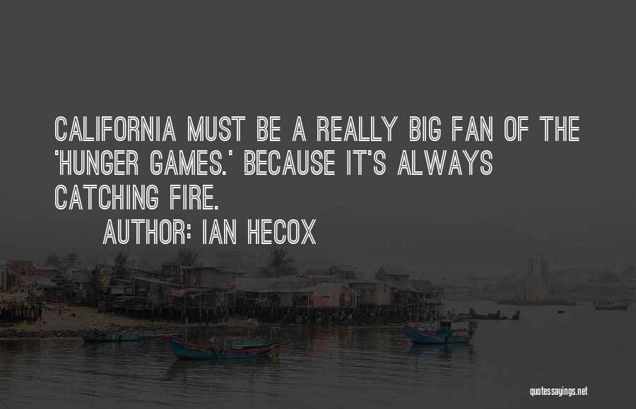 The Hunger Games Catching Fire Best Quotes By Ian Hecox
