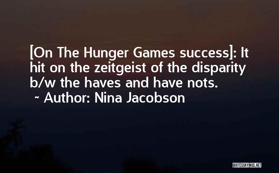 The Hunger Games Quotes By Nina Jacobson