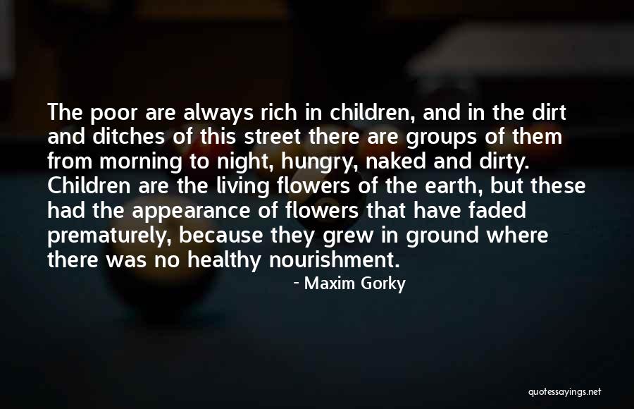 The Hungry Earth Quotes By Maxim Gorky