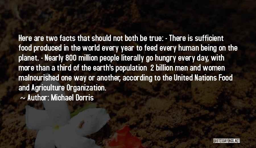 The Hungry Earth Quotes By Michael Dorris