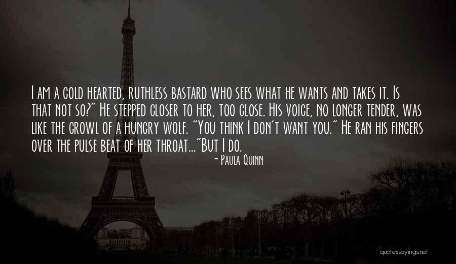 The Hungry Wolf Quotes By Paula Quinn The Hungry Wolf Quotes By Paula Quinn