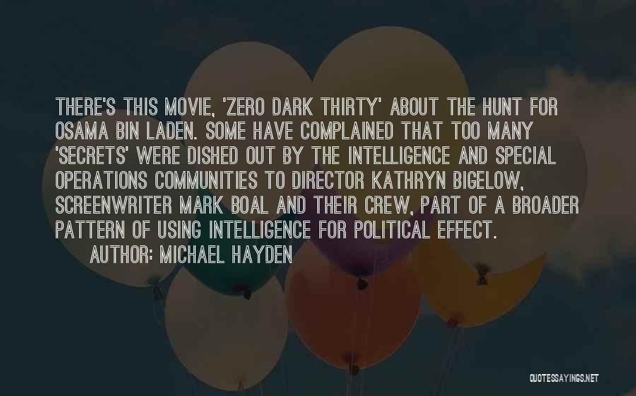 The Hunt Movie Quotes By Michael Hayden