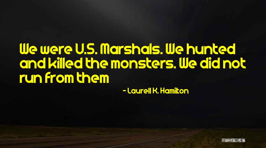 The Hunted Quotes By Laurell K. Hamilton The Hunted Quotes By Laurell K. Hamilton