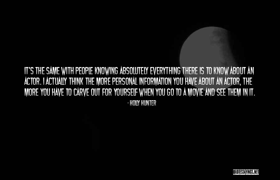 The Hunter Movie Quotes By Holly Hunter The Hunter Movie Quotes By Holly Hunter