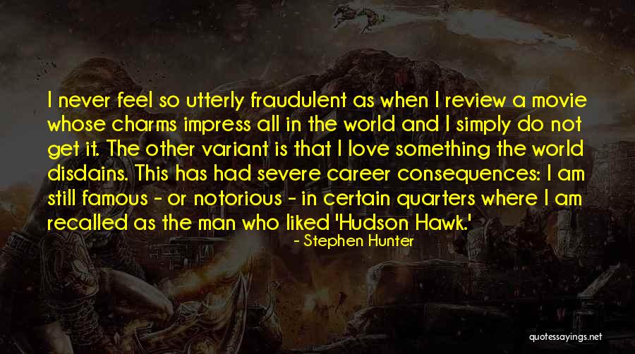 The Hunter Movie Quotes By Stephen Hunter The Hunter Movie Quotes By Stephen Hunter