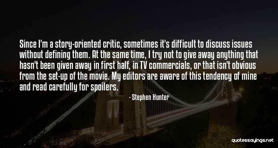 The Hunter Movie Quotes By Stephen Hunter The Hunter Movie Quotes By Stephen Hunter