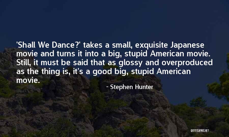 The Hunter Movie Quotes By Stephen Hunter The Hunter Movie Quotes By Stephen Hunter