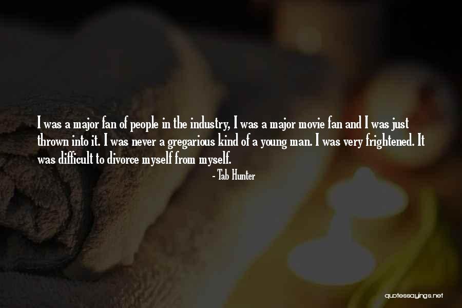 The Hunter Movie Quotes By Tab Hunter The Hunter Movie Quotes By Tab Hunter