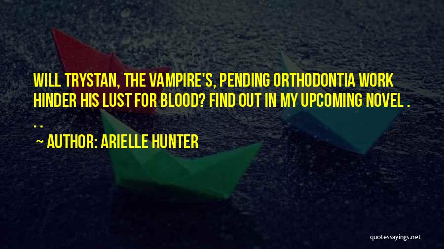 The Hunter Novel Quotes By Arielle Hunter