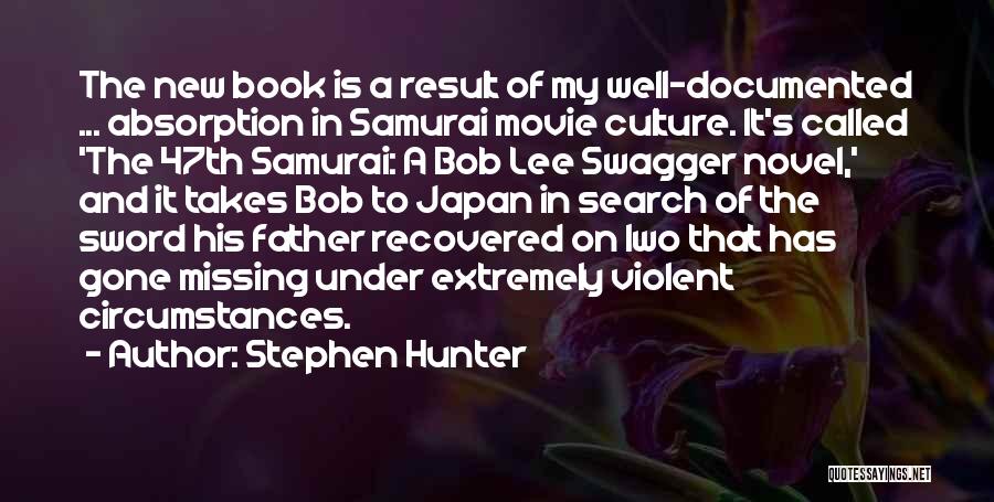 The Hunter Novel Quotes By Stephen Hunter