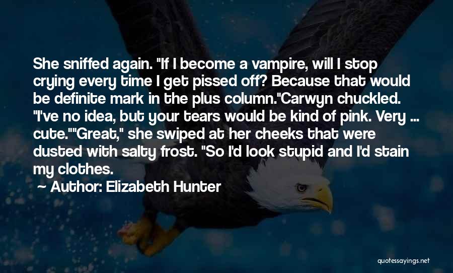 The Hunter Quotes By Elizabeth Hunter