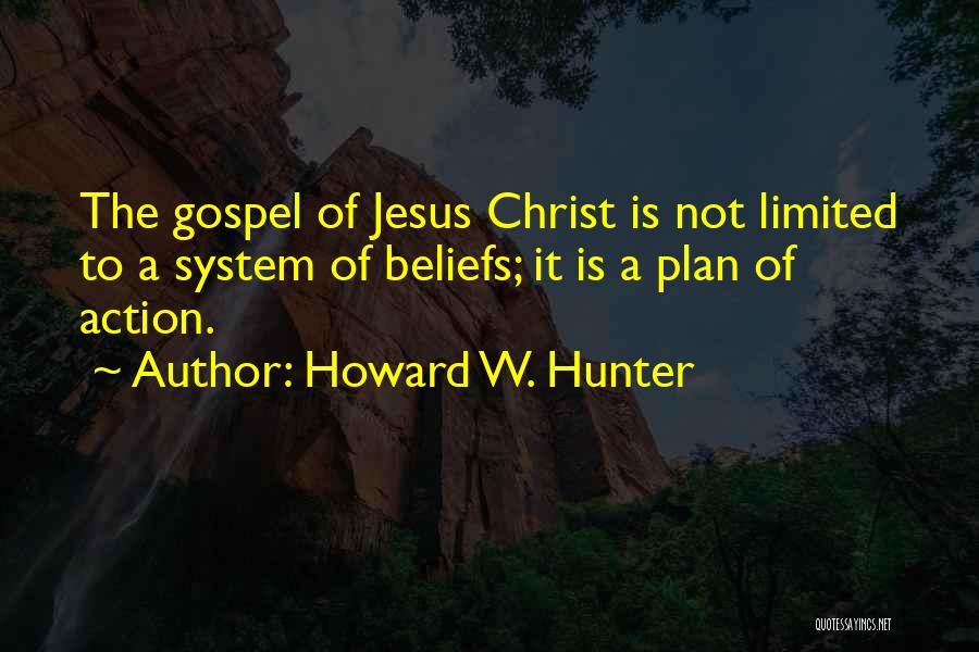 The Hunter Quotes By Howard W. Hunter