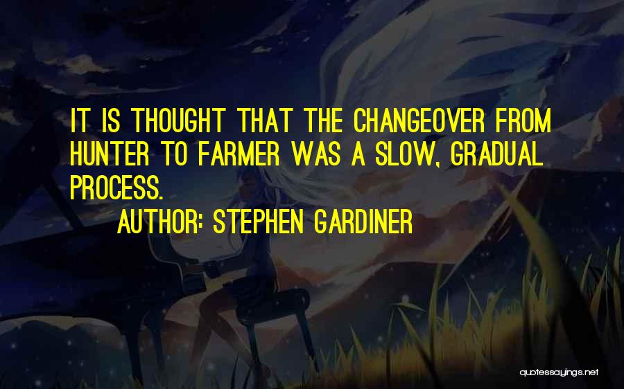 The Hunter Quotes By Stephen Gardiner