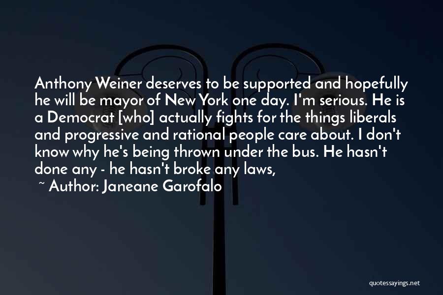 The I Don Care Quotes By Janeane Garofalo