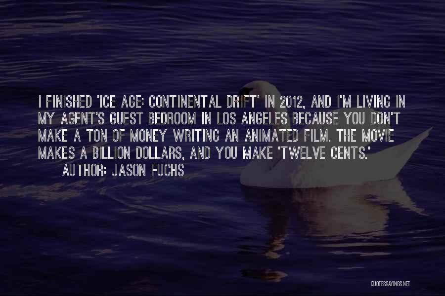 The Ice Age Quotes By Jason Fuchs