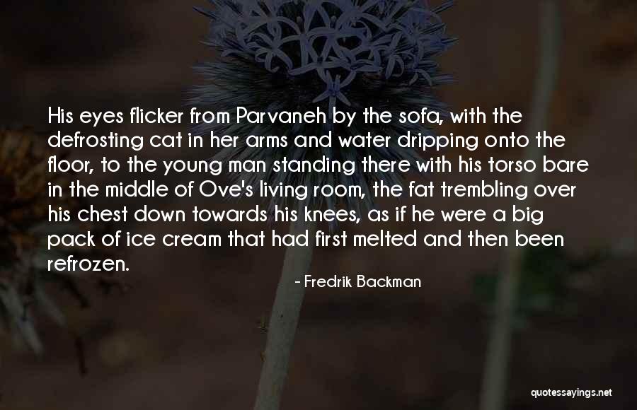 The Ice Cream Man Quotes By Fredrik Backman The Ice Cream Man Quotes By Fredrik Backman