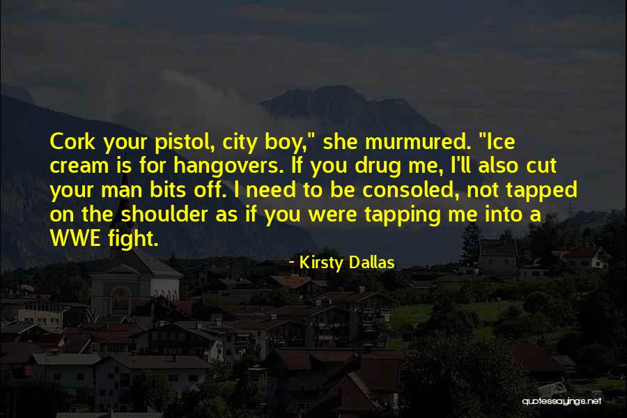 The Ice Cream Man Quotes By Kirsty Dallas