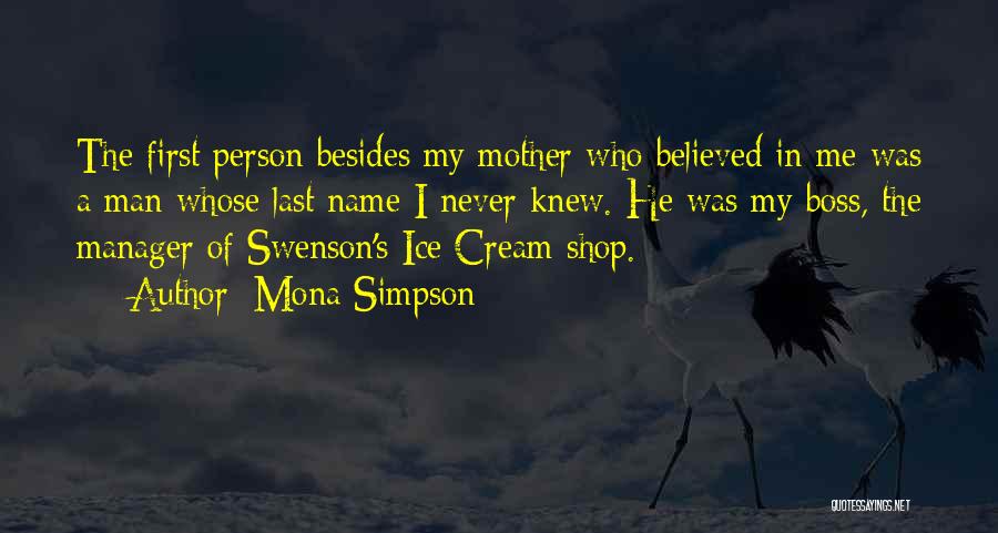 The Ice Cream Man Quotes By Mona Simpson