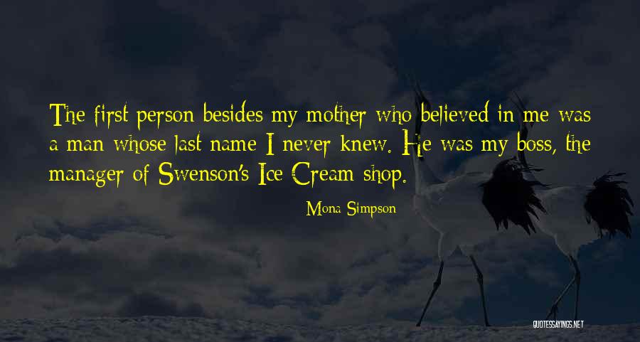 The Ice Cream Man Quotes By Mona Simpson