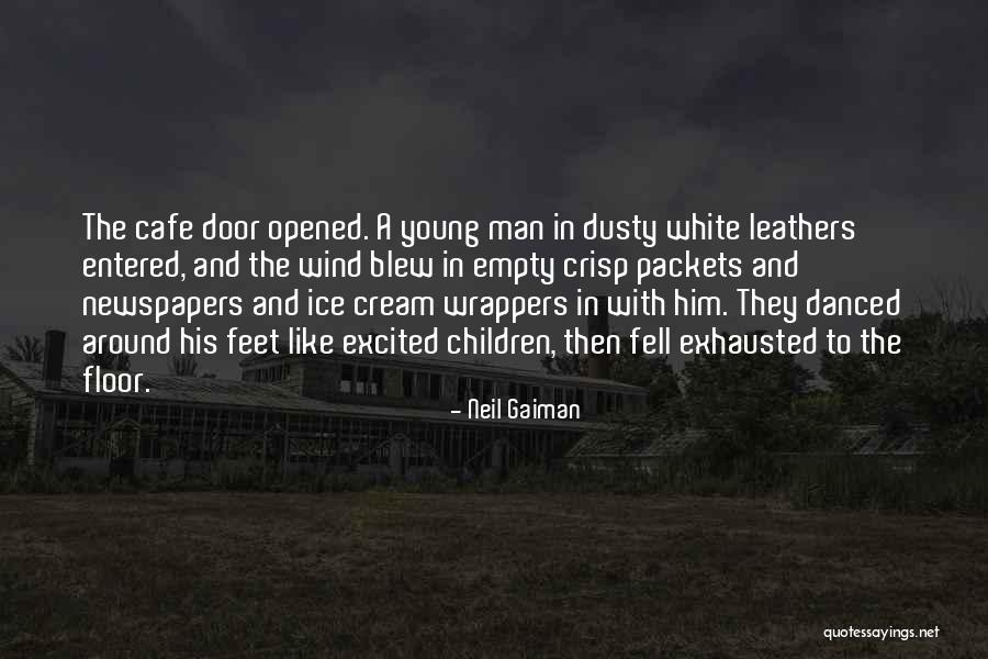 The Ice Cream Man Quotes By Neil Gaiman The Ice Cream Man Quotes By Neil Gaiman
