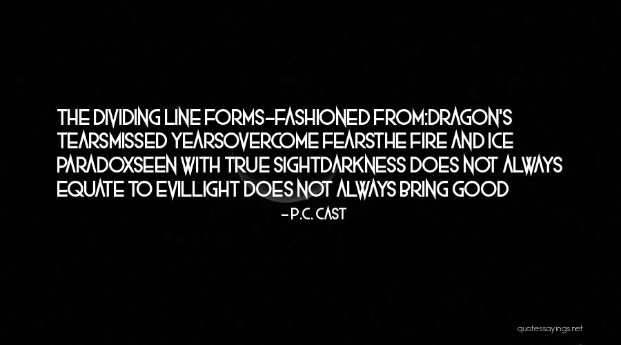The Ice Dragon Quotes By P.C. Cast The Ice Dragon Quotes By P.C. Cast