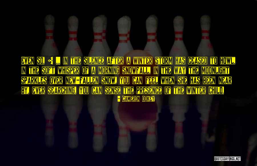 The Ice Storm Quotes By Cameron Dokey The Ice Storm Quotes By Cameron Dokey