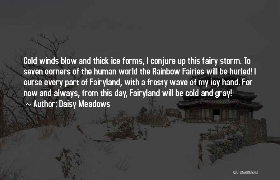 The Ice Storm Quotes By Daisy Meadows