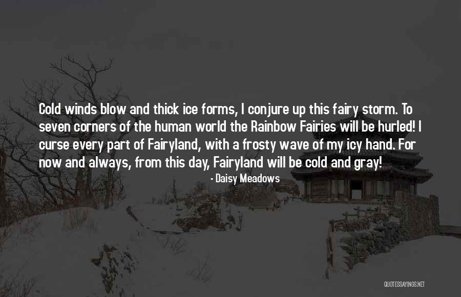 The Ice Storm Quotes By Daisy Meadows