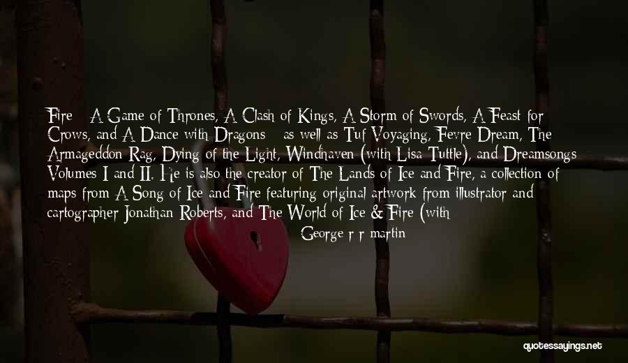 The Ice Storm Quotes By George R R Martin