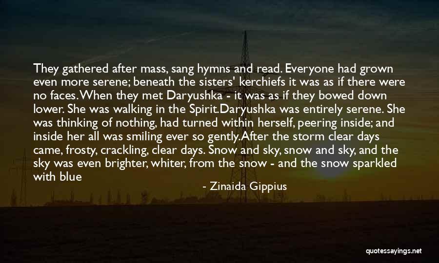 The Ice Storm Quotes By Zinaida Gippius