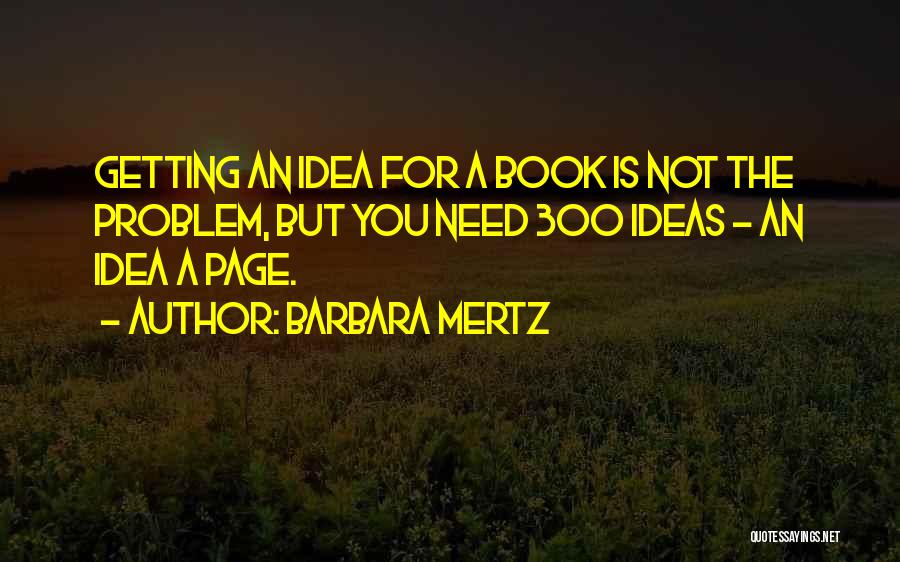 The Idea Book Quotes By Barbara Mertz