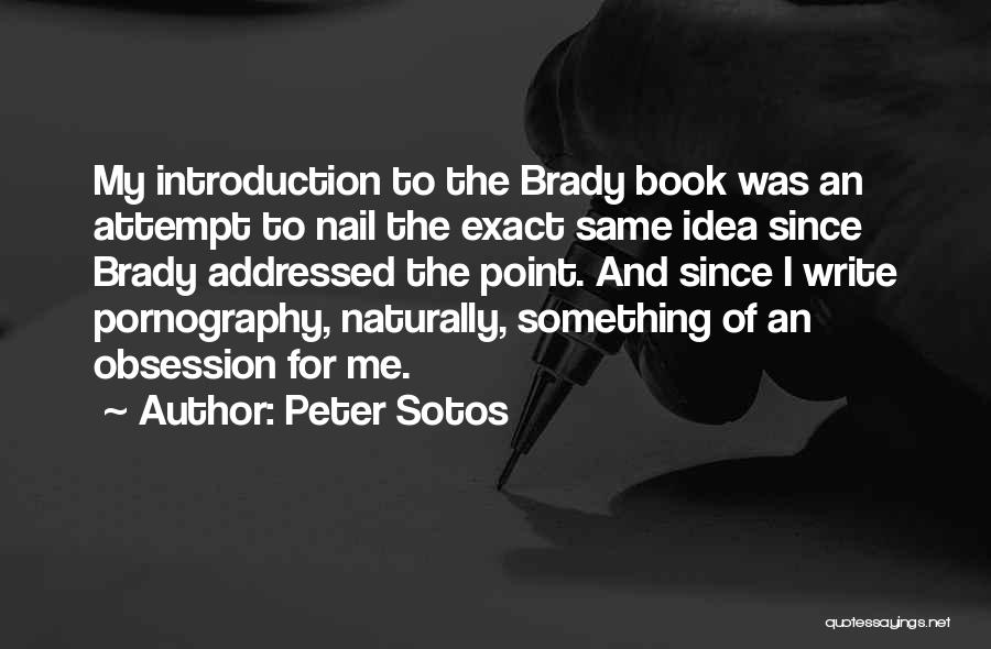 The Idea Book Quotes By Peter Sotos