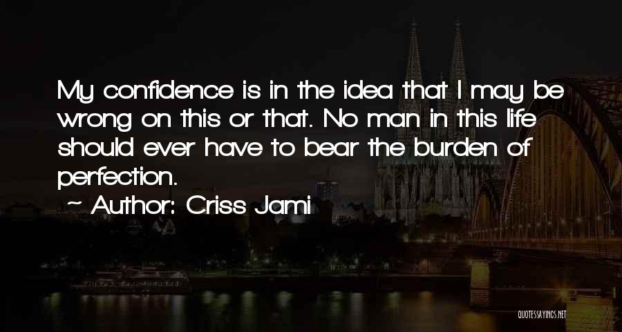 The Idea Of Perfection Quotes By Criss Jami