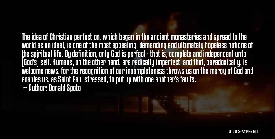 The Idea Of Perfection Quotes By Donald Spoto
