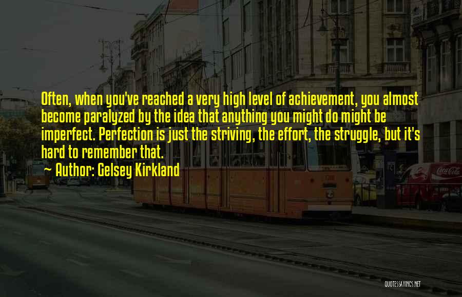 The Idea Of Perfection Quotes By Gelsey Kirkland